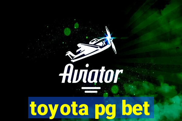 toyota pg bet